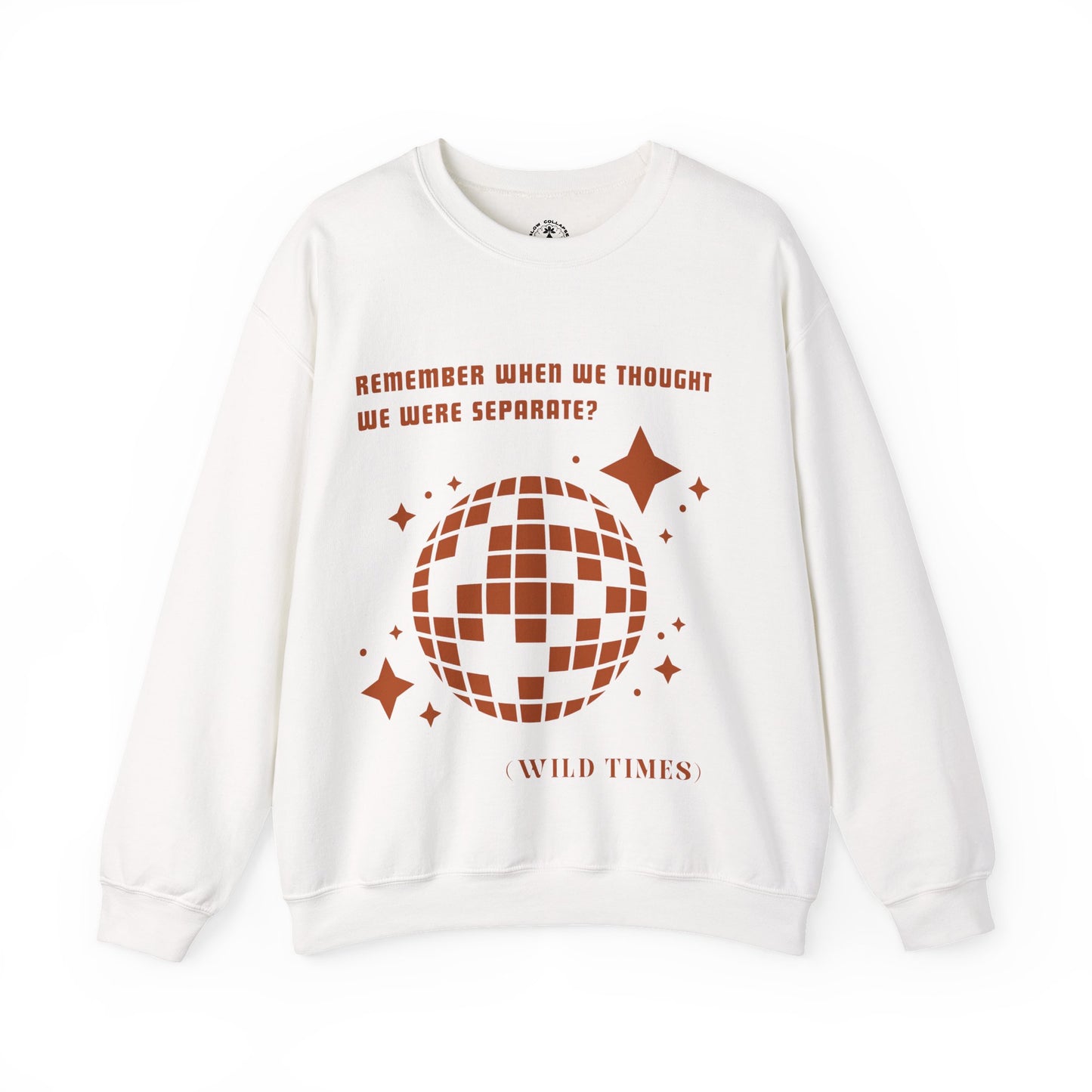 Remember When? Wild Times Disco - Sweatshirt