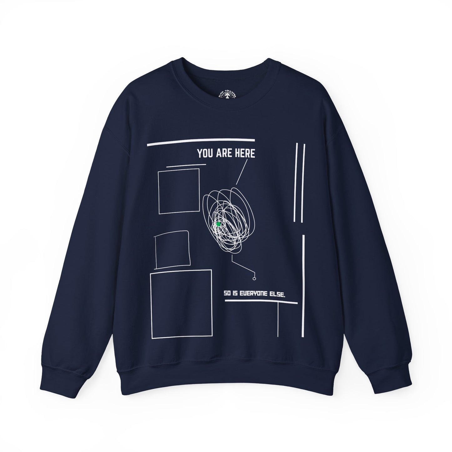 You Are "Here" - Sweatshirt White Ink