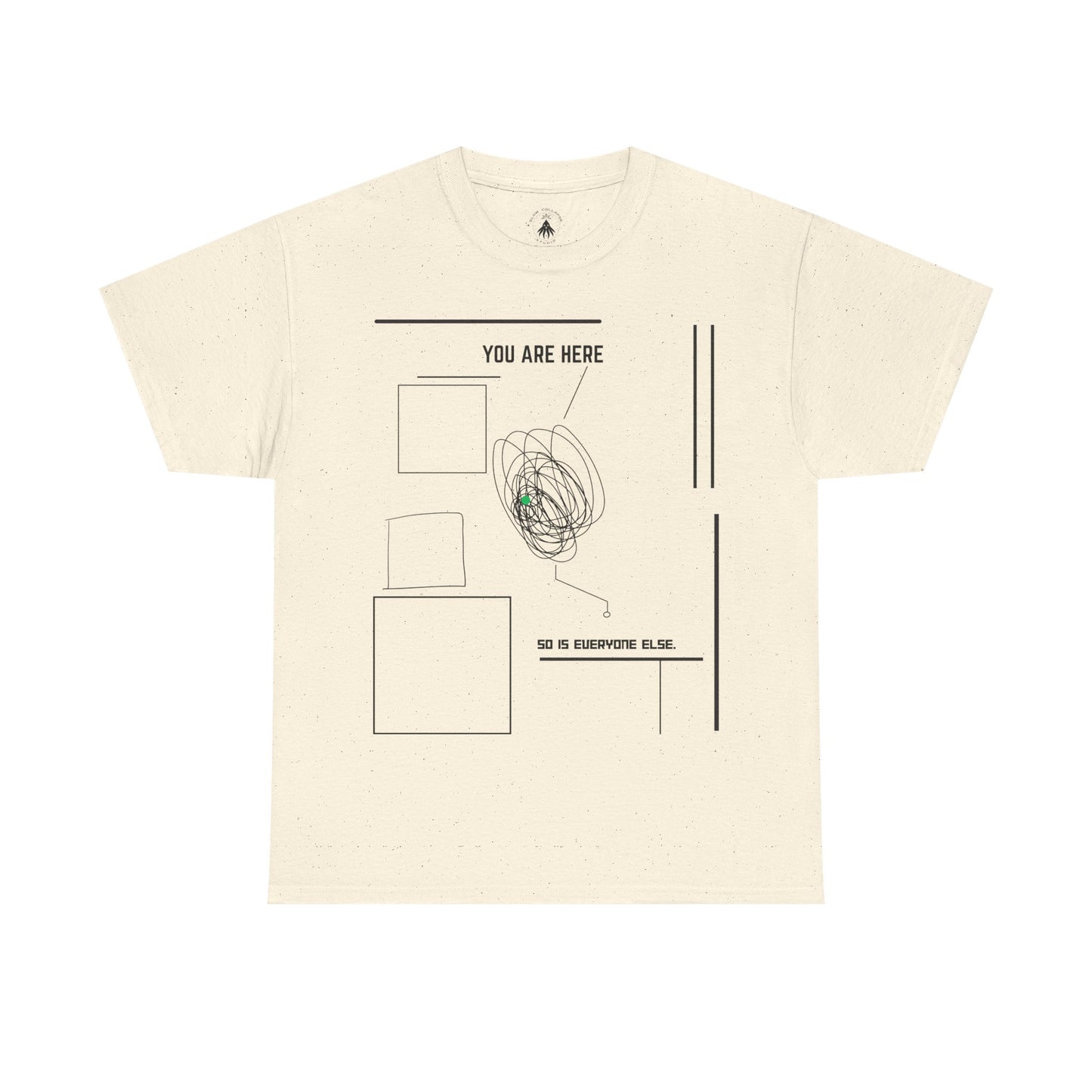 You are "Here" - Tee Shirt Black Ink