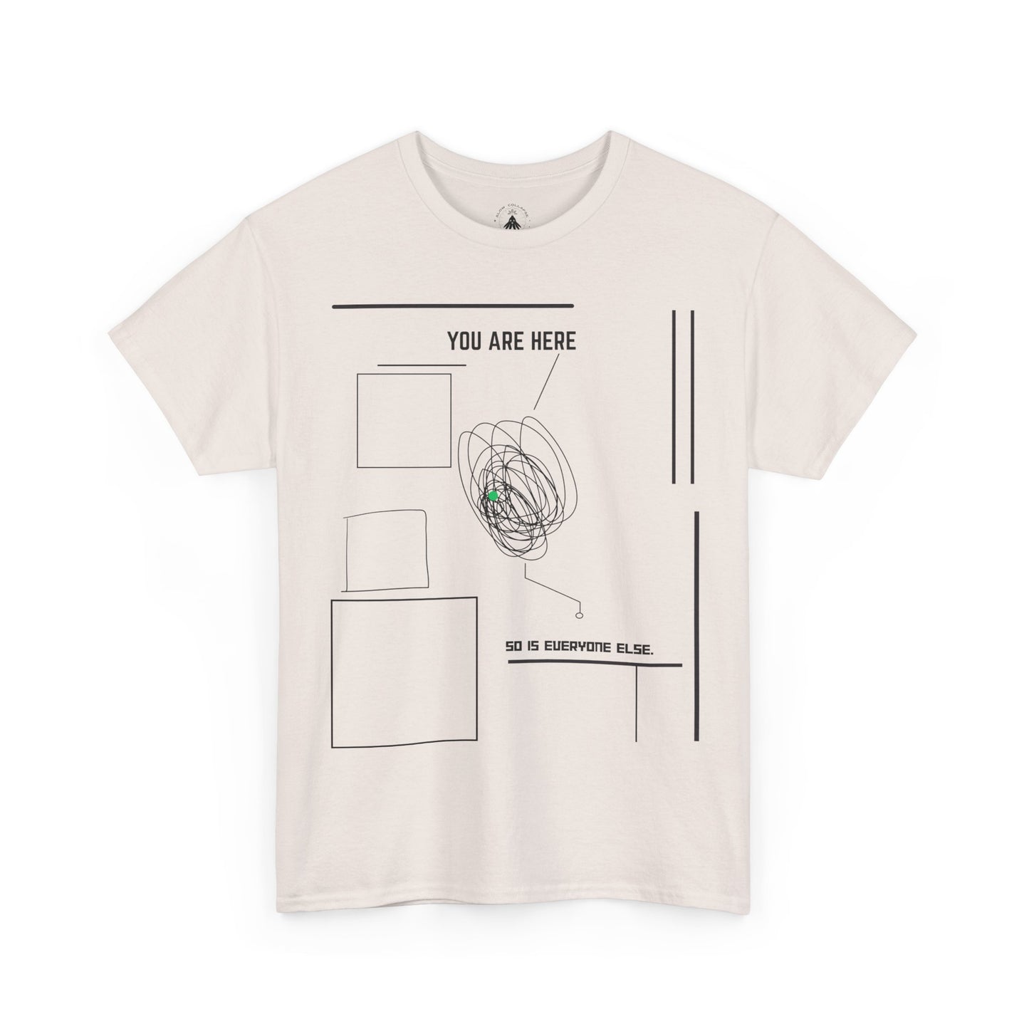 You are "Here" - Tee Shirt Black Ink