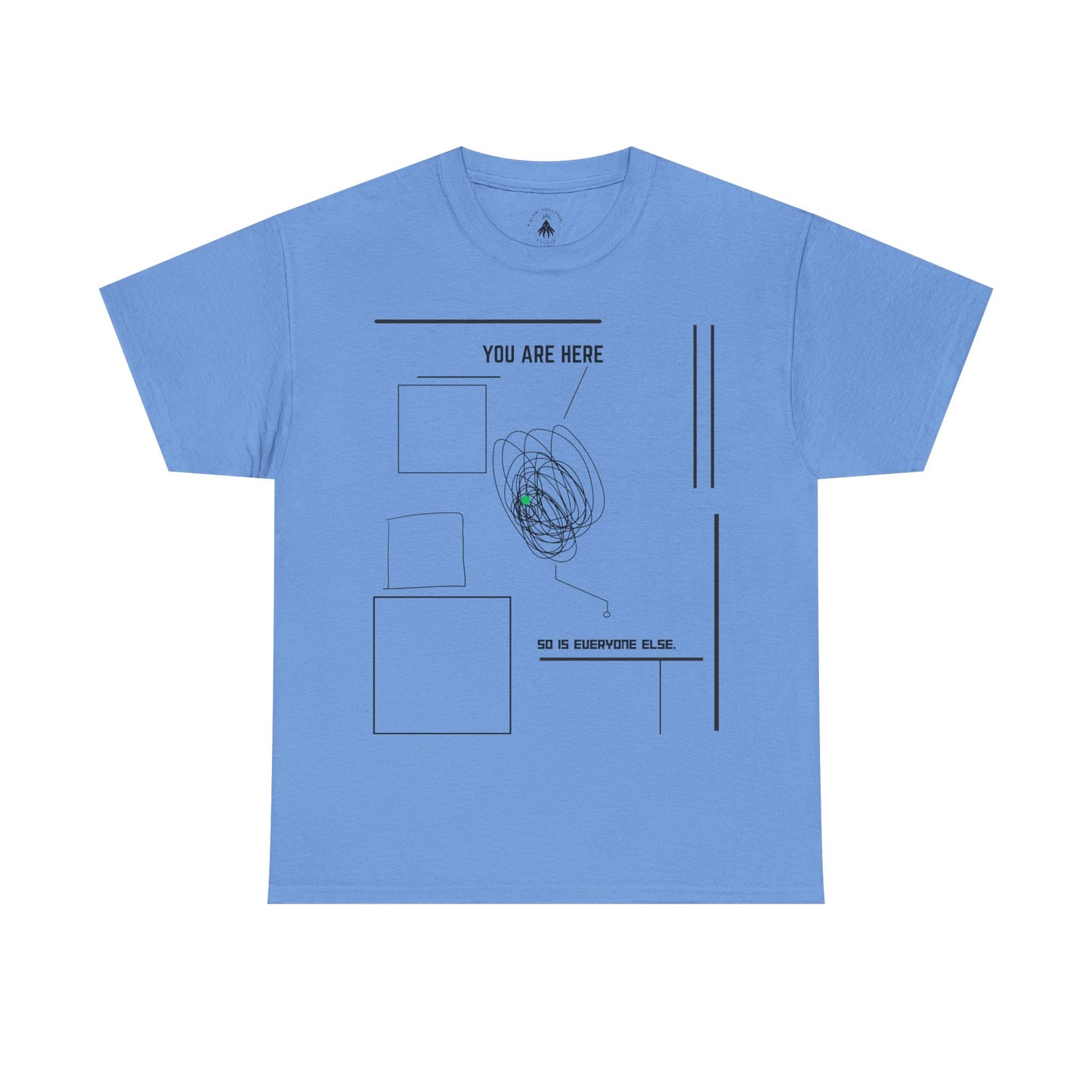 You are "Here" - Tee Shirt Black Ink