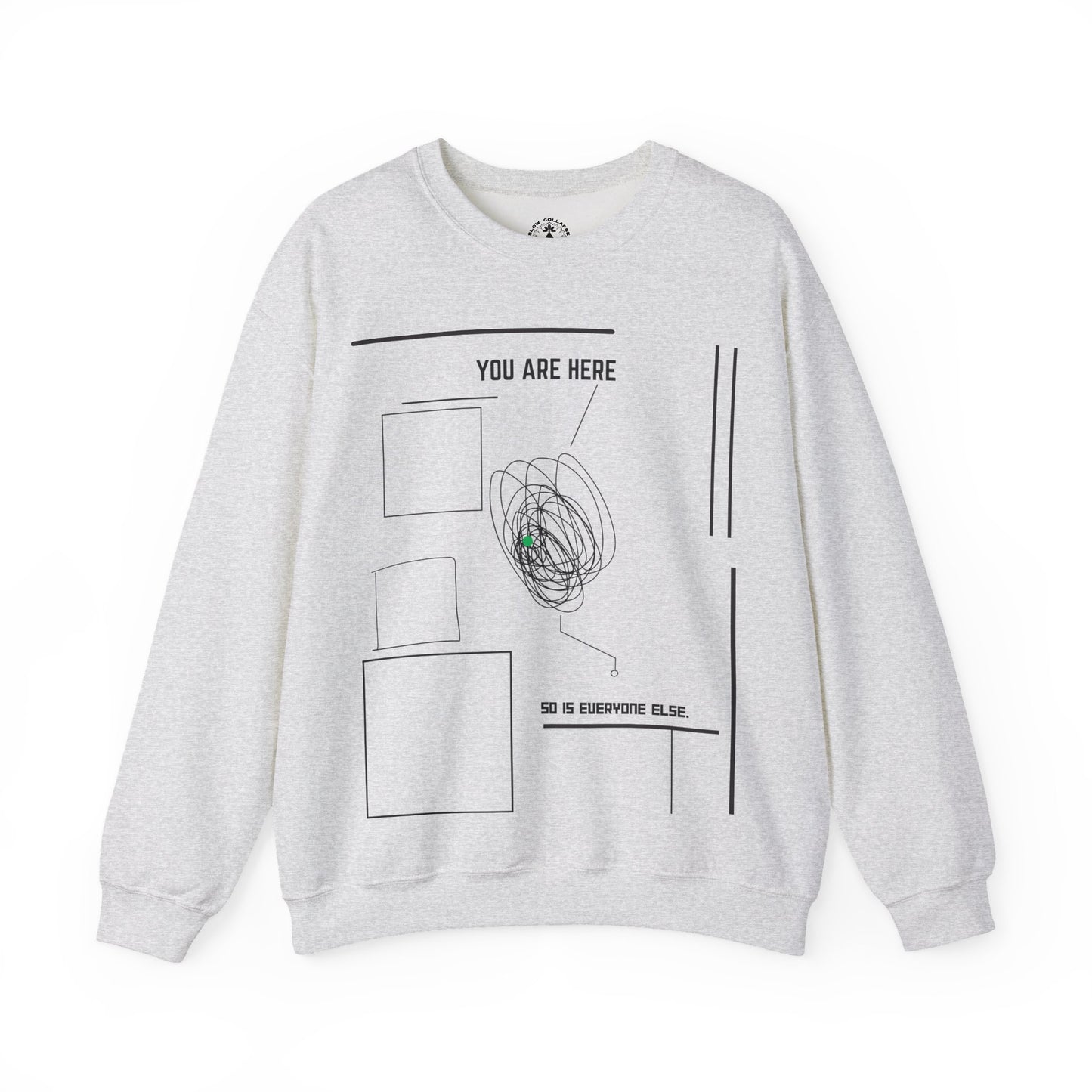 You are "Here" - Sweatshirt Black Ink
