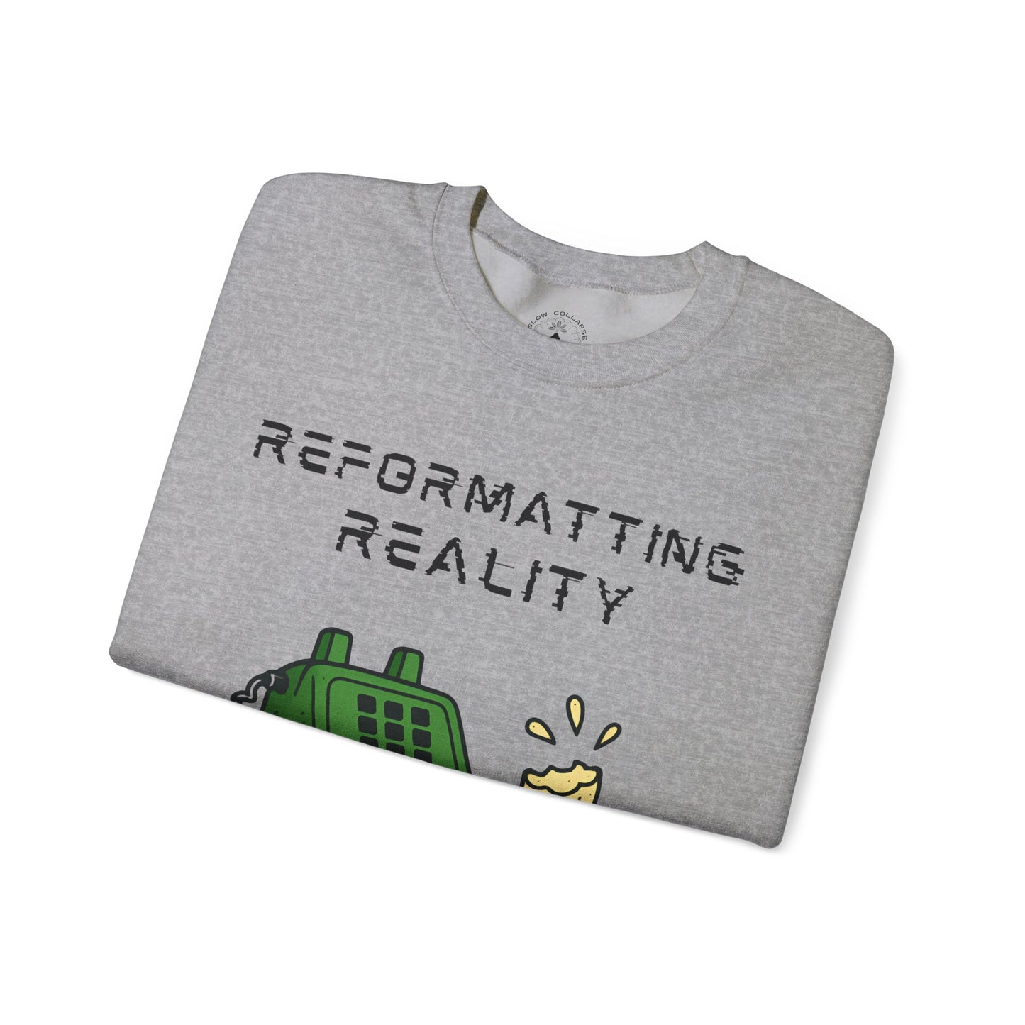 Reformatting Reality - Sweatshirt