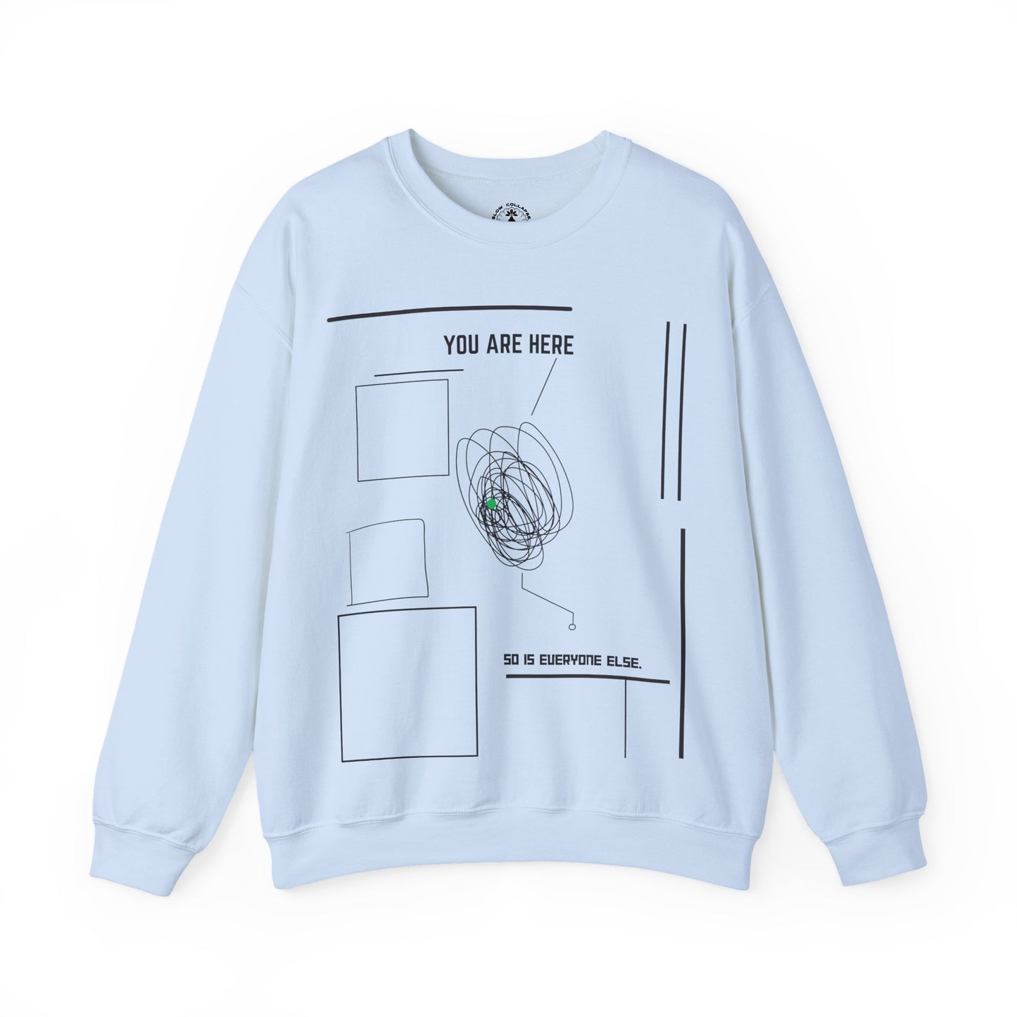 You are "Here" - Sweatshirt Black Ink