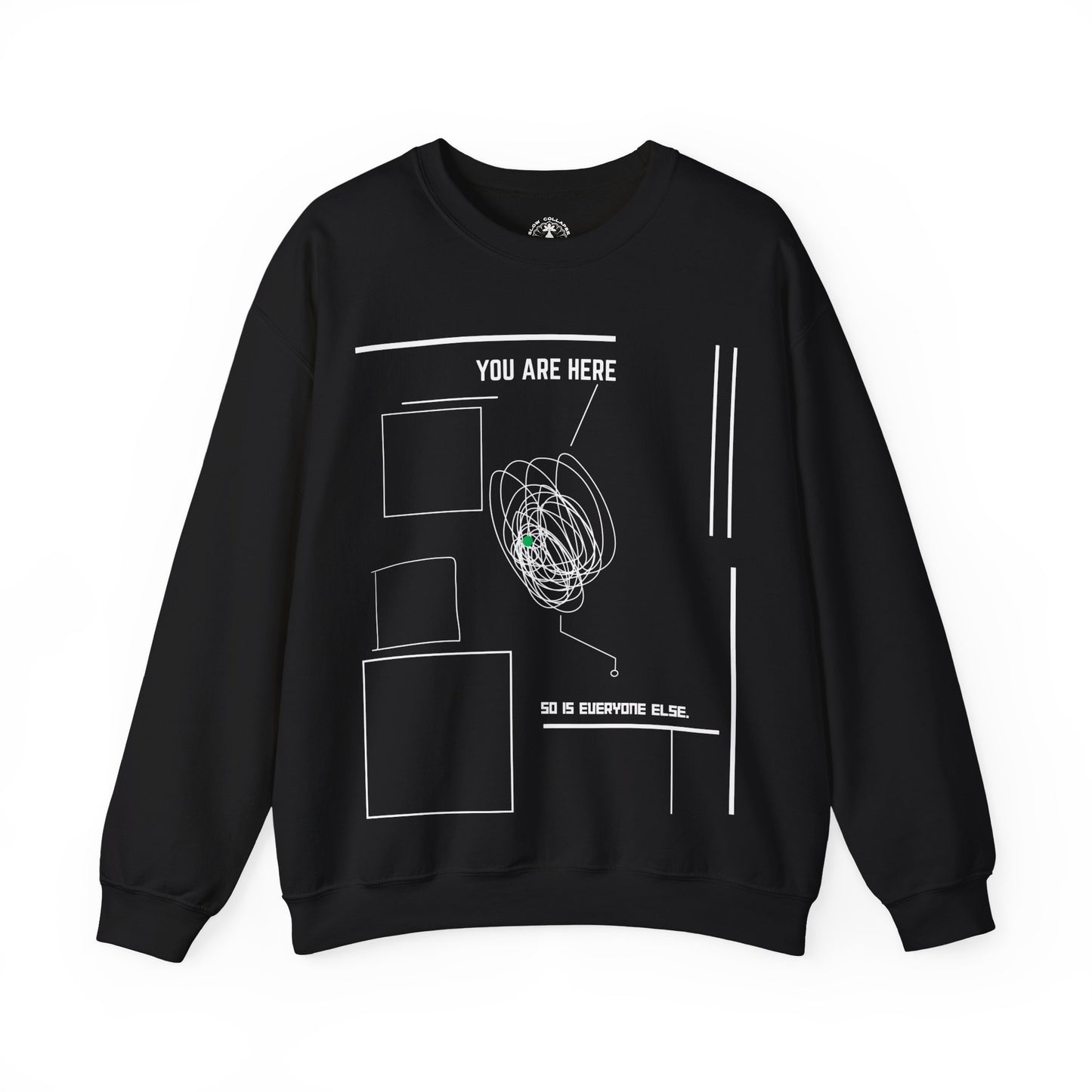 You Are "Here" - Sweatshirt White Ink