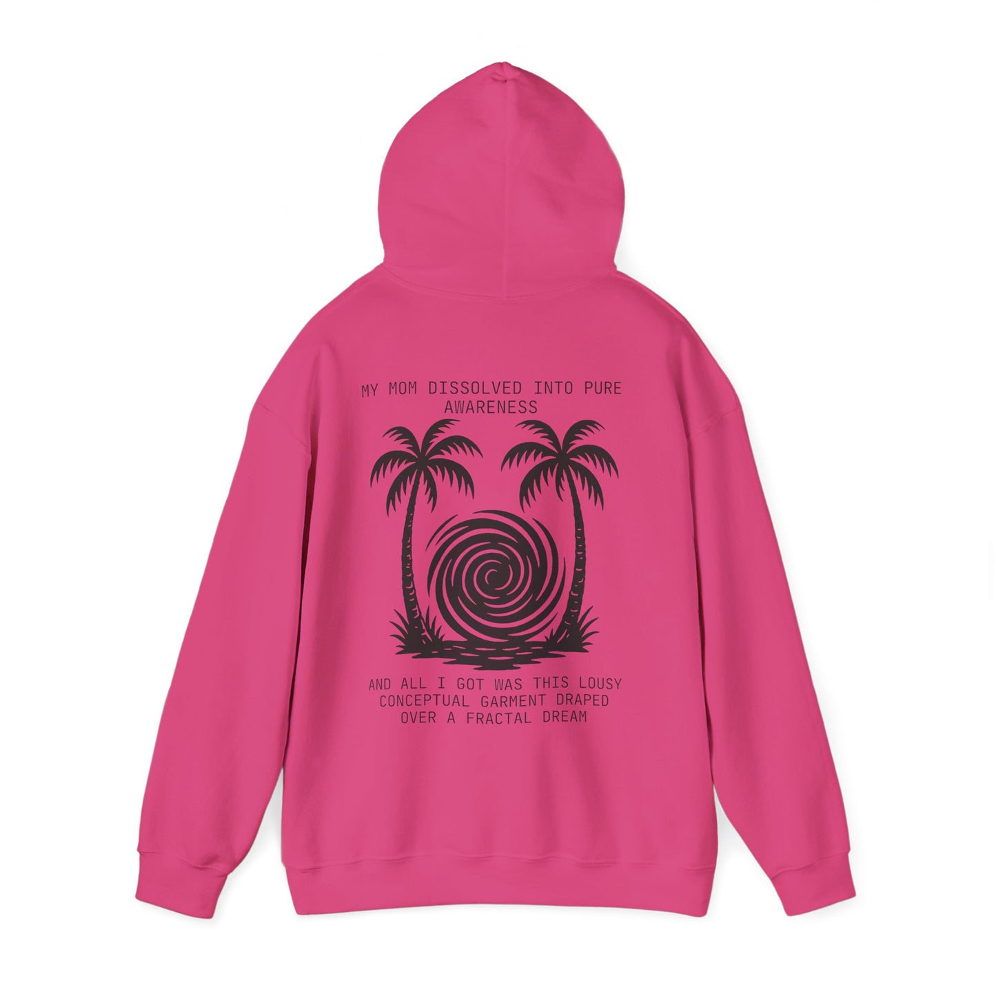 Mom Dissolved into Pure Awareness Vacation Hoodie