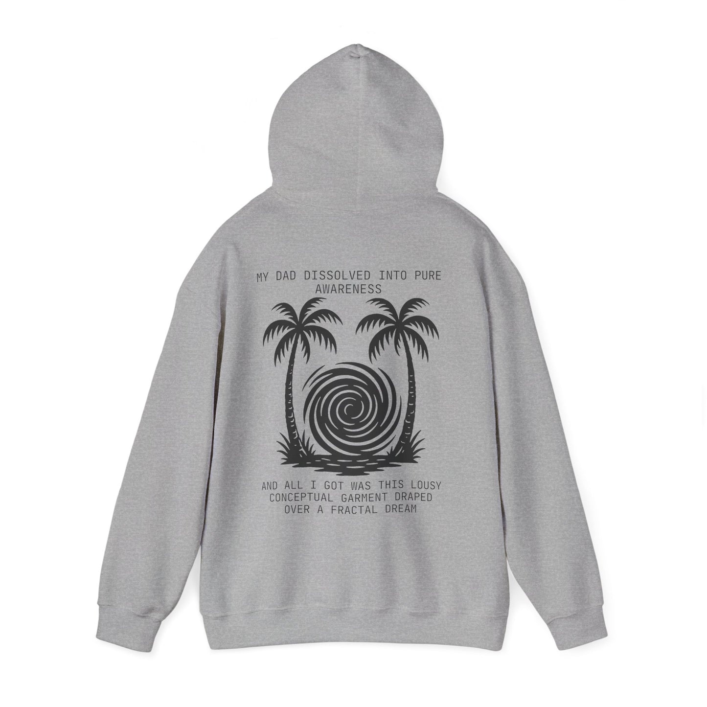 Dad Dissolved into Pure Awareness Vacation Hoodie