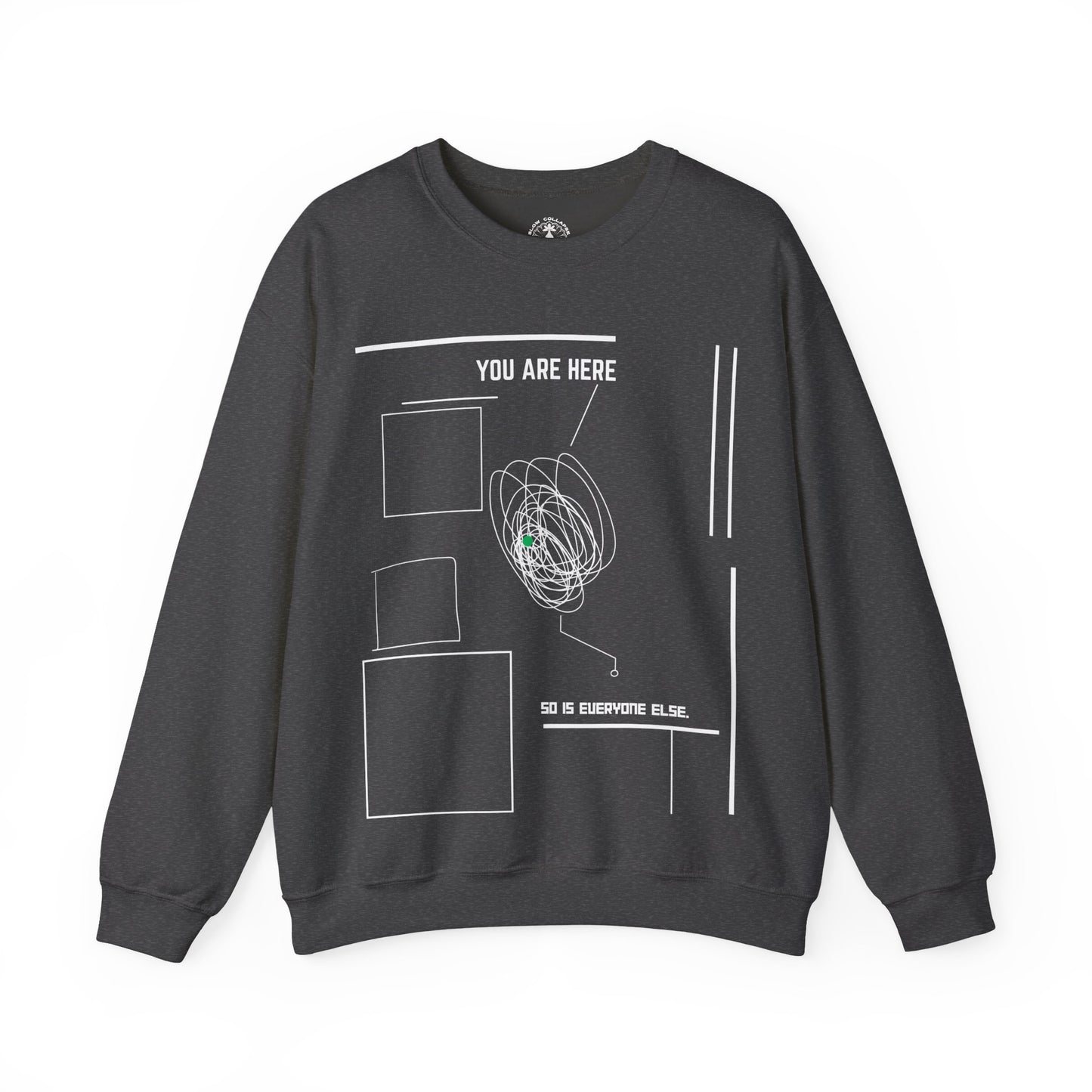 You Are "Here" - Sweatshirt White Ink