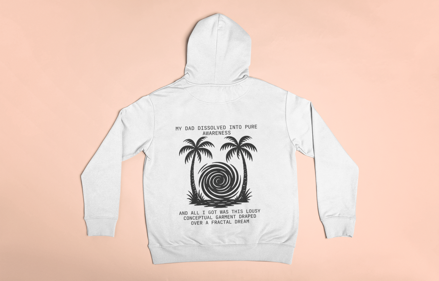 Dad Dissolved into Pure Awareness Vacation Hoodie